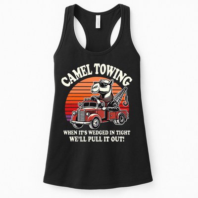 Camel Towing When ItS Wedged In Tight WeLl Pull It Out Womens Tank Top