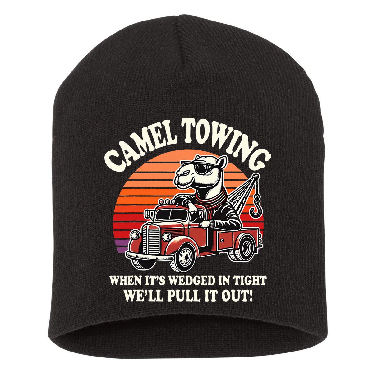 Camel Towing When ItS Wedged In Tight WeLl Pull It Out Short Acrylic Beanie