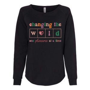 Changing The World One Phoneme At A Time Phonics Teacher Meaningful Gift Womens California Wash Sweatshirt