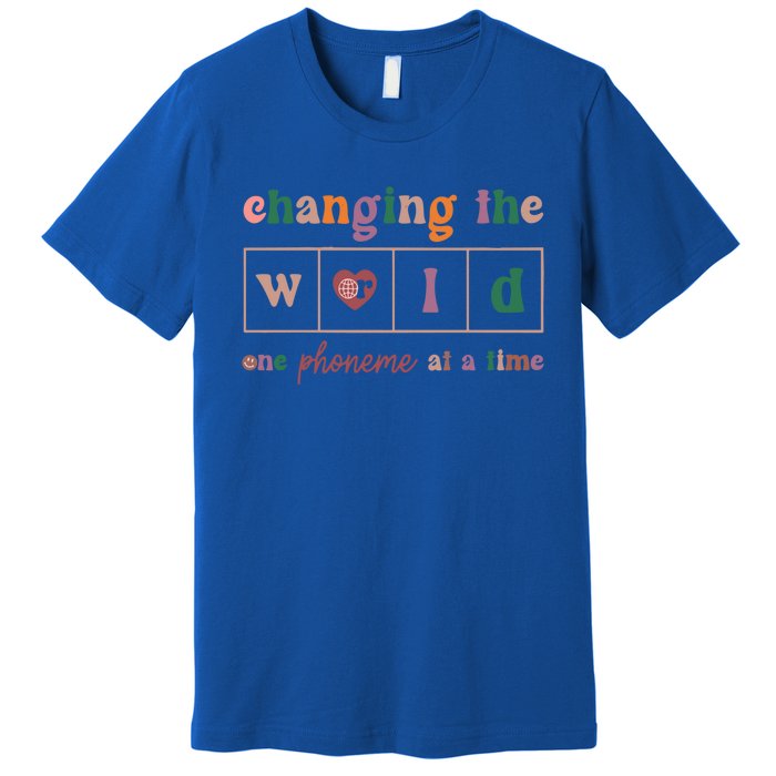 Changing The World One Phoneme At A Time Phonics Teacher Meaningful Gift Premium T-Shirt