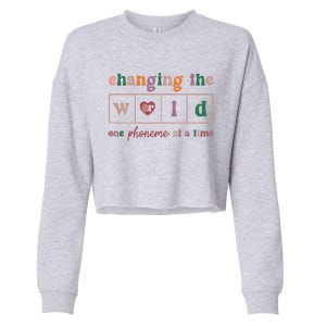 Changing The World One Phoneme At A Time Phonics Teacher Meaningful Gift Cropped Pullover Crew