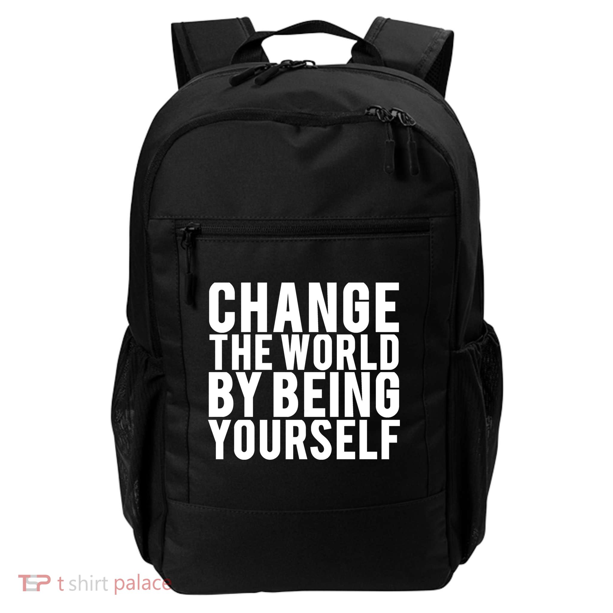 Change The World Be Yourself Daily Commute Backpack