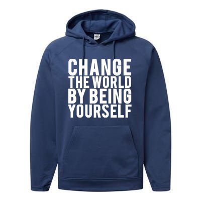 Change The World Be Yourself Performance Fleece Hoodie