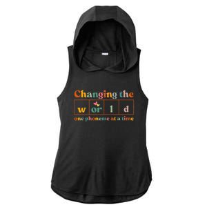 Changing The World One Phoneme At A Time Dyslexia Teacher Ladies PosiCharge Tri-Blend Wicking Draft Hoodie Tank