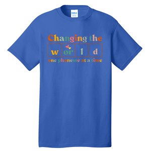 Changing The World One Phoneme At A Time Dyslexia Teacher Tall T-Shirt