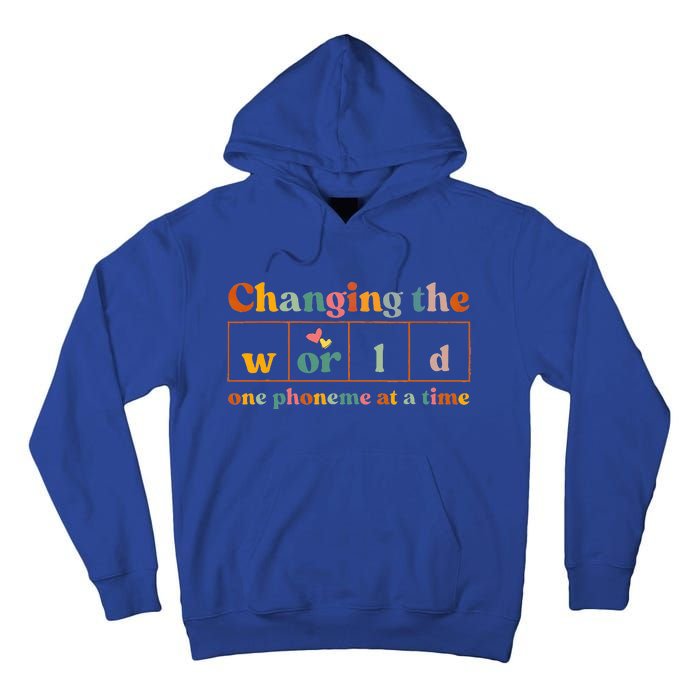 Changing The World One Phoneme At A Time Dyslexia Teacher Tall Hoodie