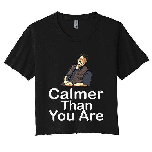Calmer Than You Are Crop Top