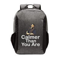 Calmer Than You Are Vector Backpack