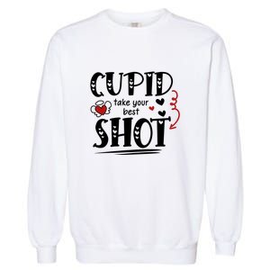 Cupid Take Your Best Shot Valentine's Day Gift Garment-Dyed Sweatshirt