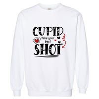 Cupid Take Your Best Shot Valentine's Day Gift Garment-Dyed Sweatshirt