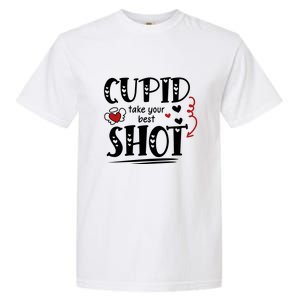 Cupid Take Your Best Shot Valentine's Day Gift Garment-Dyed Heavyweight T-Shirt