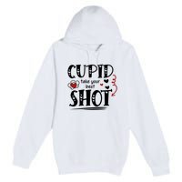 Cupid Take Your Best Shot Valentine's Day Gift Premium Pullover Hoodie