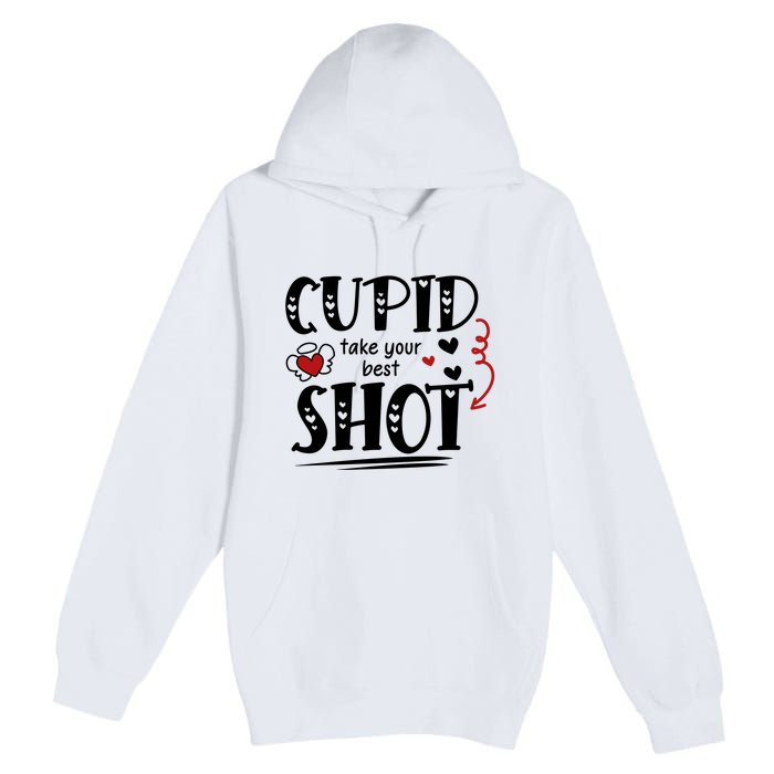 Cupid Take Your Best Shot Valentine's Day Gift Premium Pullover Hoodie