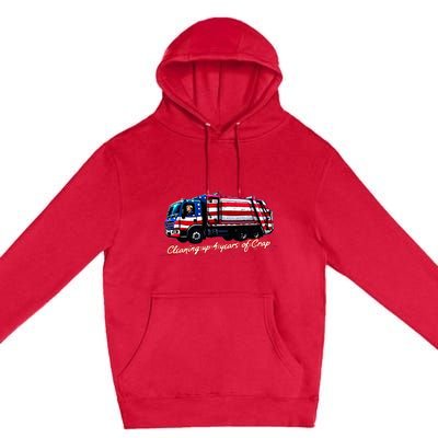 Cleaning Up 4 Year Of Crap Funny Trump Garbage America Flag Premium Pullover Hoodie