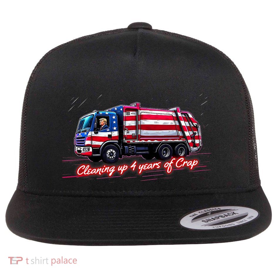 Cleaning Up 4 Year Of Crap Funny Trump Garbage America Flag Flat Bill Trucker Hat