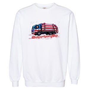 Cleaning Up 4 Year Of Crap Funny Trump Garbage America Flag Garment-Dyed Sweatshirt