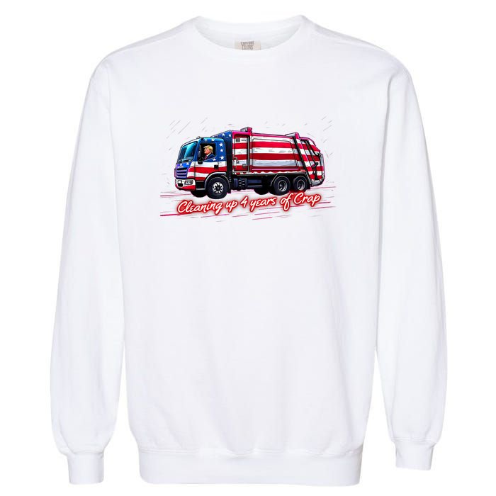 Cleaning Up 4 Year Of Crap Funny Trump Garbage America Flag Garment-Dyed Sweatshirt