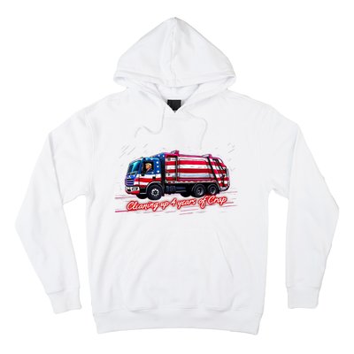 Cleaning Up 4 Year Of Crap Funny Trump Garbage America Flag Hoodie