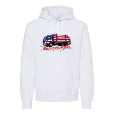 Cleaning Up 4 Year Of Crap Funny Trump Garbage America Flag Premium Hoodie