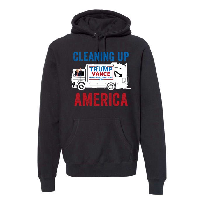 Cleaning Up America Maga Garbage Truck Trump 2024 Premium Hoodie