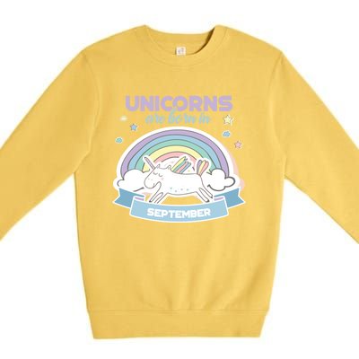 Cute Unicorns Are Born In September Meaningful Gift Premium Crewneck Sweatshirt