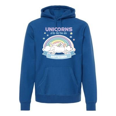 Cute Unicorns Are Born In September Meaningful Gift Premium Hoodie