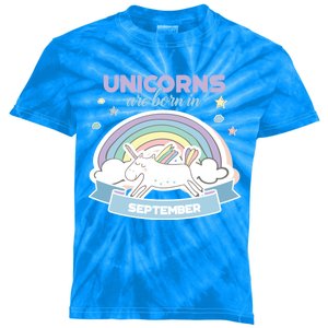 Cute Unicorns Are Born In September Meaningful Gift Kids Tie-Dye T-Shirt