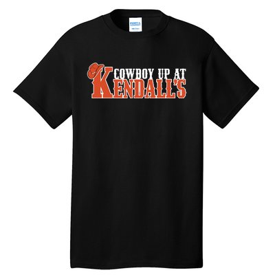 Cowboy Up At KendallS Tall T-Shirt