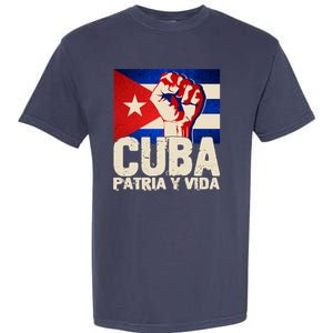 Cuba Patria Y Vida Cuban Flag Protest Fist Garment-Dyed Heavyweight T-Shirt