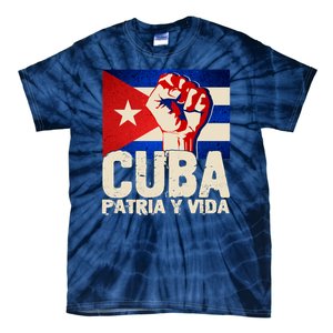 Cuba Patria Y Vida Cuban Flag Protest Fist Tie-Dye T-Shirt