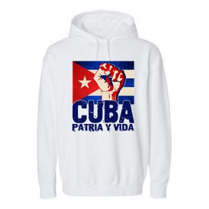 Cuba Patria Y Vida Cuban Flag Protest Fist Garment-Dyed Fleece Hoodie