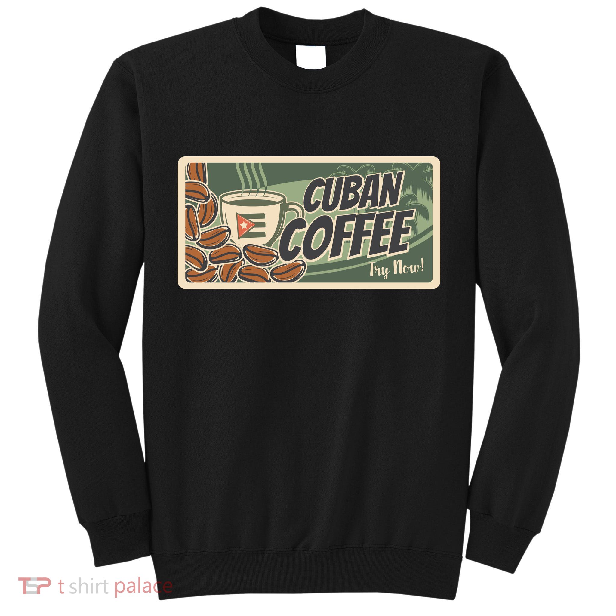 Cuba Travel Retro Banner Cuban Coffee Tall Sweatshirt