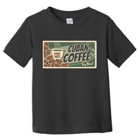 Cuba Travel Retro Banner Cuban Coffee Toddler T-Shirt