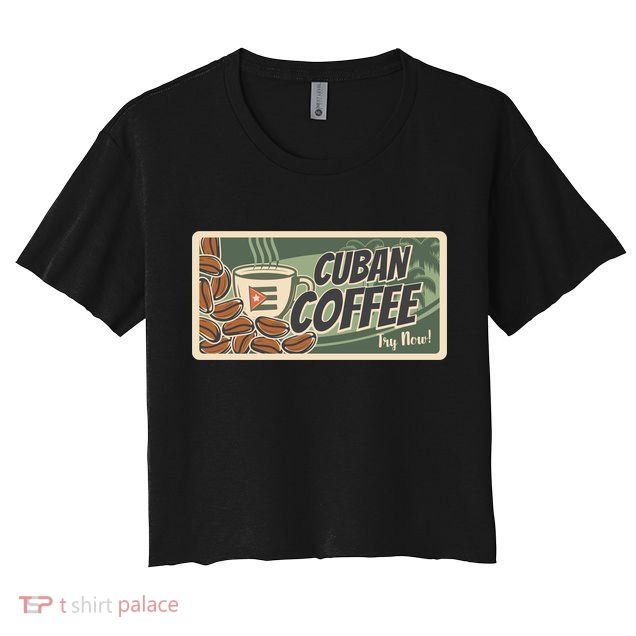 Cuba Travel Retro Banner Cuban Coffee Crop Top