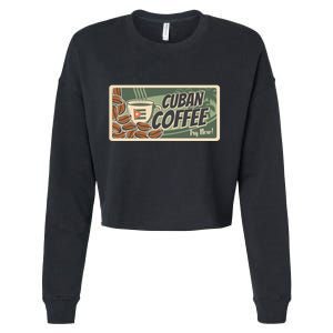 Cuba Travel Retro Banner Cuban Coffee Cropped Pullover Crew