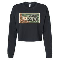 Cuba Travel Retro Banner Cuban Coffee Cropped Pullover Crew