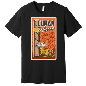 Cuba Travel Retro Cuban Cigar Tabaco Premium T-Shirt