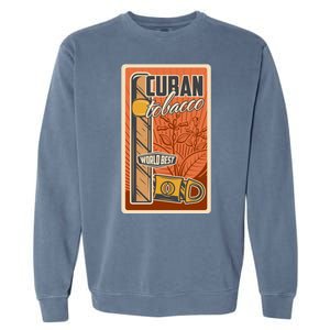 Cuba Travel Retro Cuban Cigar Tabaco Garment-Dyed Sweatshirt