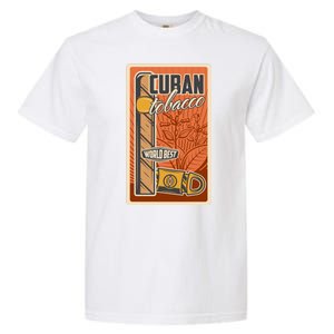 Cuba Travel Retro Cuban Cigar Tabaco Garment-Dyed Heavyweight T-Shirt