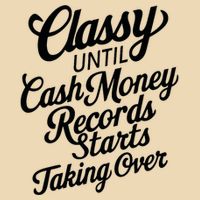 Classy Until Cash Money Records Starts Taking Over Money Zip Tote Bag