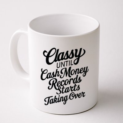 Classy Until Cash Money Records Starts Taking Over Money Mug
