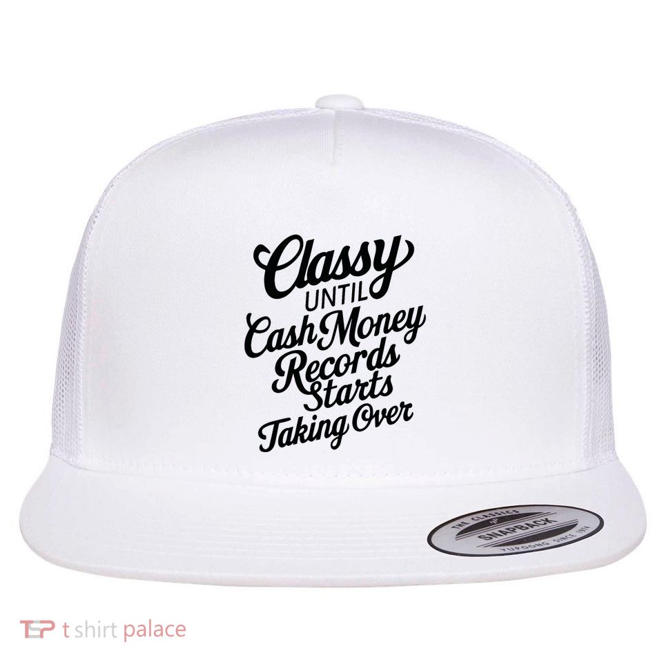 Classy Until Cash Money Records Starts Taking Over Money Flatbill Hat