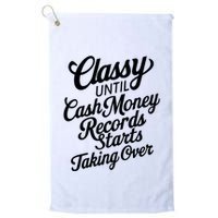 Classy Until Cash Money Records Starts Taking Over Money Golf Towel