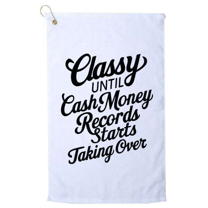 Classy Until Cash Money Records Starts Taking Over Money Golf Towel