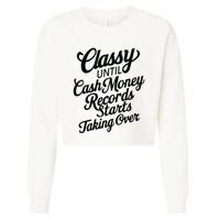 Classy Until Cash Money Records Starts Taking Over Money Cropped Pullover Crew