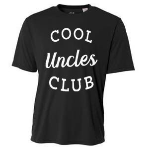 Cool Uncles Club Best Uncle Ever Funny Fathers Day New Uncle Cooling Performance Crew T-Shirt