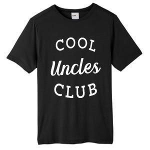 Cool Uncles Club Best Uncle Ever Funny Fathers Day New Uncle Tall Fusion ChromaSoft Performance T-Shirt