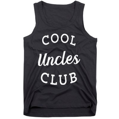 Cool Uncles Club Best Uncle Ever Funny Fathers Day New Uncle Tank Top