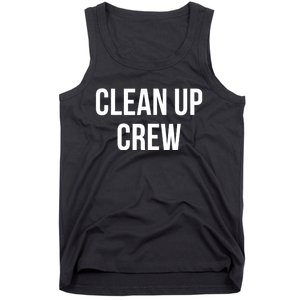 Clean Up Crew Tank Top