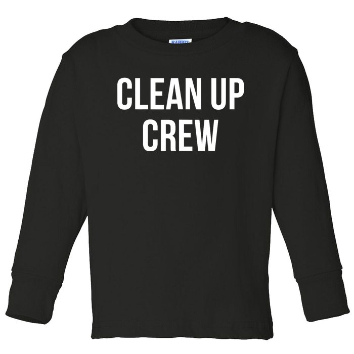 Clean Up Crew Toddler Long Sleeve Shirt